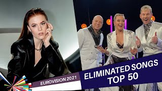 Eurovision 2021 NATIONAL FINALS | My Top 50 (Eliminated Songs)