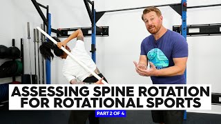 Assessing Spine Rotation for Rotational Sports (2 of 4)