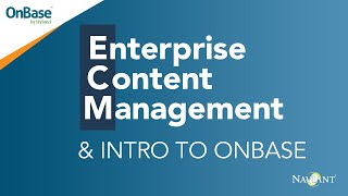 Enterprise Content Management (ECM) - Intro to OnBase (ECM Software)
