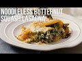 How to Make Noodle-Less Butternut Squash Lasagna | EatingWell