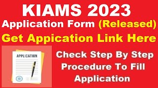 KIAMS 2023 Application Form (Released) - How To Fill KIAMS Application Form 2023 By Official Link