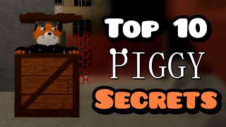 Top 10 Piggy Secrets
