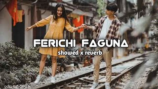 Ferichi phaguna (slow and reverb) lofi | ferichi phaguna odia song | odia lofi song @Odia_lofi_boy