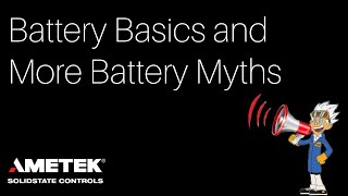 Battery Basics and More Battery Myths