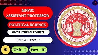 Greek Political Thought - Plato & Aristotle | MPPSC Assistant Professor | UGC NET | SET | Plato