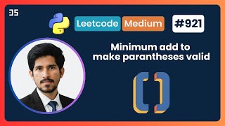 Minimum Add to Make Parentheses Valid | Leetcode - 921 | Python