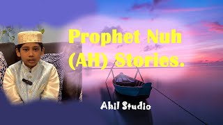 The Story of Nuh (AS) | Noah (AS) story | Stories of Prophet ▶️Ahil Studio