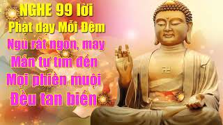 Nghe Lời Phật Dạy Mỗi Đêm Ngủ Cực Ngon May Mắn Tự Tìm Đến thuận lợi vô cùng🙏