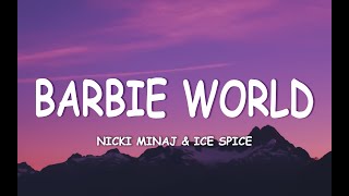 Barbie World - Nicki Minaj & Ice Spice (Lyrics)      #nickiminaj #icespice #barbieworld