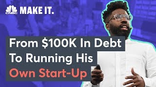 He Went From Debt To Running A $62.5MM Startup