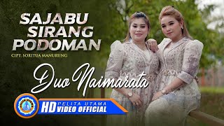 Duo Naimarata - SAJABU SIRANG PODOMAN (Official Music Video)