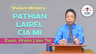 Evan. Hram Lian Tai || Pathian Lairel Cia Mi - Shalom Ministry