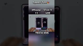 Iphone 11 vs vivo 40e Speed Test#viral #trend #youtube  #trending #iphone#foryou #speedtest #shorts