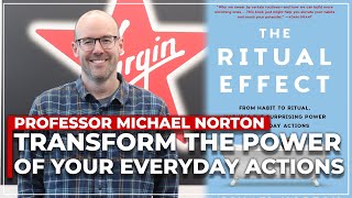 Professor Michael Norton: The Correct Ritual Will Change Your Life! 🍎