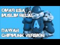 Omar Esa ft. Muslim Belal - Dawah (Chipmunk Version - Vocals Only)
