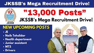 13,000 Chances to Shape J\u0026K's Future: JKSSB's Mega Recruitment Drive!