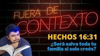 ¿SERÁS SALVO TU Y TU CASA? | Hechos 16:31 | Fuera de Contexto