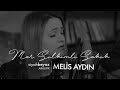 Melis Aydın - Mor Salkımlı Sokak (SiyahBeyaz Akustik)