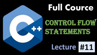 Control flow statements part -2//CPP Full Course//#lecture11. ||#programming