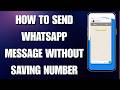 How to Send WhatsApp Message Without Saving Number: Easy 2026 Guide