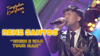 Renz Santos serenades the crowd with 'When I Was Your Man' | Tanghalan ng Kampeon 3