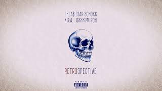 Schokk x K.R.A. x Czar x 1.Kla$ x Oxxxymiron-Retrospective