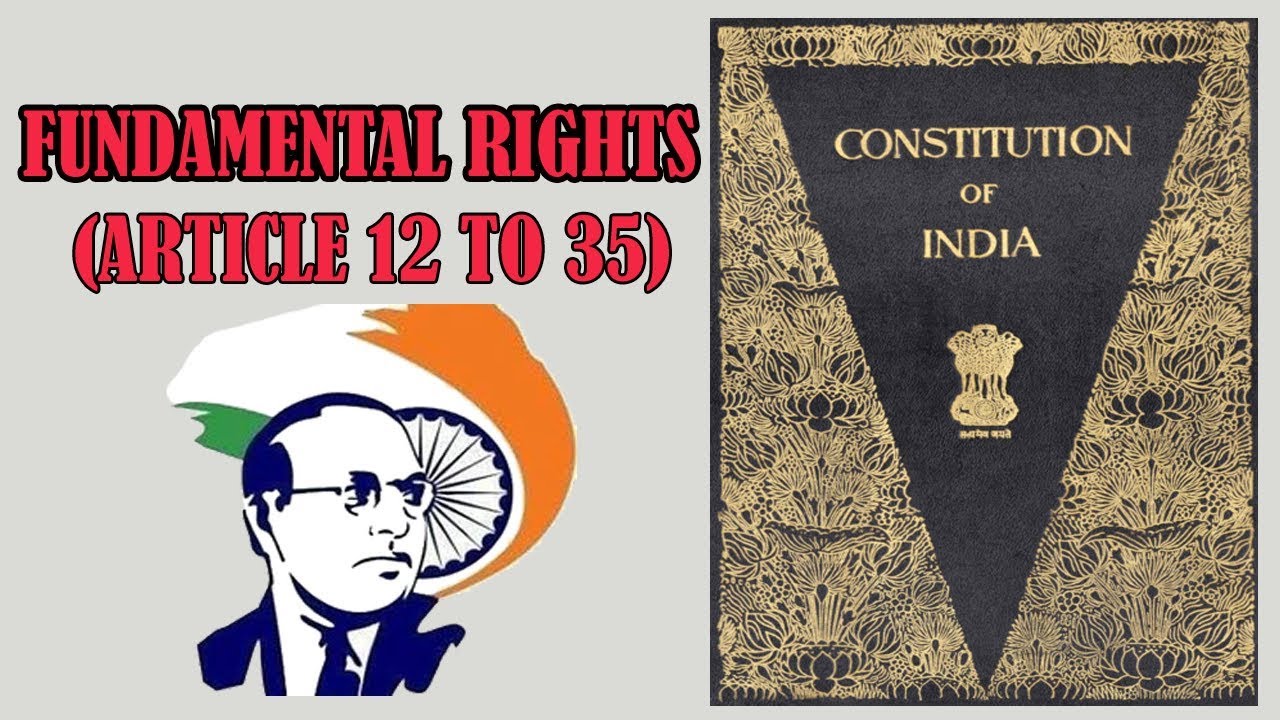 Fundamental Rights In Indian Constitution || Article 12 To 35 || Part 3 ...