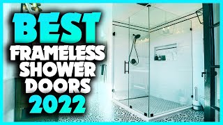 Top 7 Best Frameless Shower Doors You can Buy Right Now [2023]