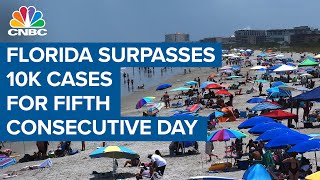 Florida surpasses 10,000 Covid-19 cases for fifth consecutive day