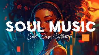 relaxing soul music ~ You'll Be Fine ~ chill rnb soul songs playlist