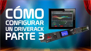 COMO CONFIGURAR EL DRIVERACK PA2 / VENU360 (ESPAÑOL) PARTE 3 - INPUT Y OUTPUT GAIN