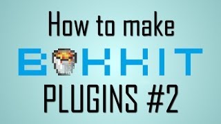How To Make a Bukkit Plugin (Minecraft server): Episode 2 *First command*[Any minecraft version]