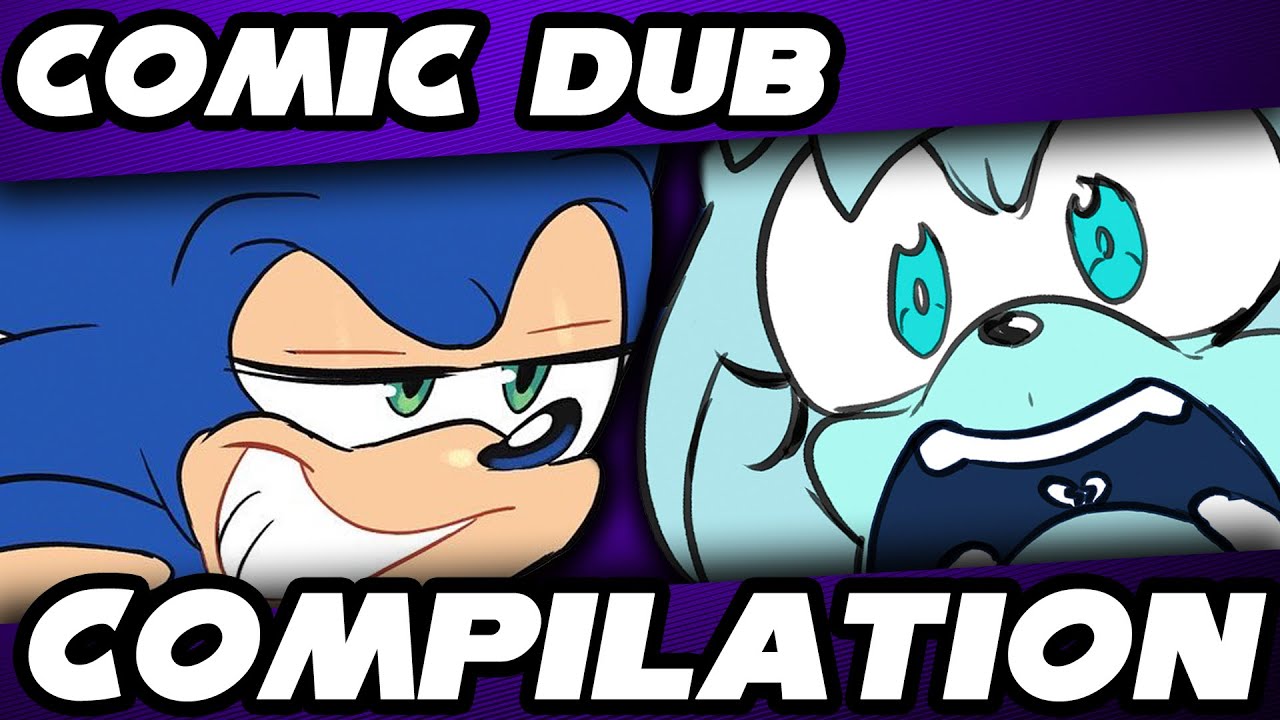 The Ultimate Sonic Comic Dub Compilation Volume 2 Youtube
