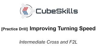 Intermediate F2L - Improving Turning Speed