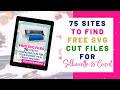 UPDATED: 75 Sites For FREE SVG Cut Files For Silhouette and Cricut Cutting Machines