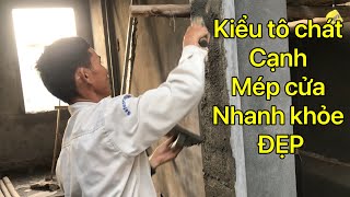 Cách tô chát cầm cạnh CỬA cho thợ mới vào nghề