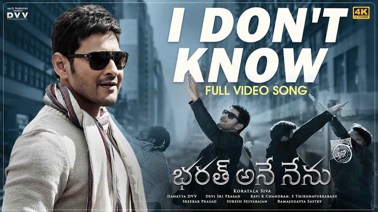 I Don't Know [4K] Video Song | Bharat Ane Nenu | Mahesh Babu, Kiara ...