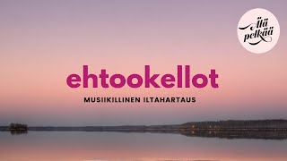 Ehtookellot 29.1. Laula ihmisille