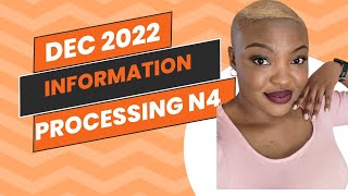 INFORMATION PROCESSING N4 DEC 2022