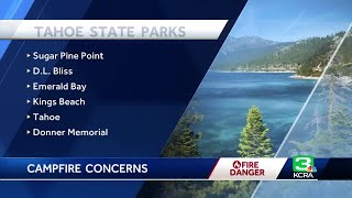 ‘One little spark and everything could go’: Tahoe area residents concerned with campfires at stat...