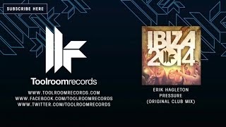 Erik Hagleton  - Pressure (Original Club Mix)