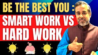 Smart work vs. hard work
