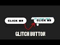 Button Glitch Effect on Hover | HTML & CSS Tutorial