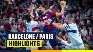 #HANDBALL | Barcelone vs Paris, le résumé | Highlights | EHF Champions League