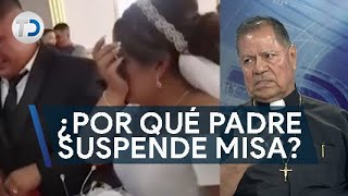 ¿Por qué sacerdote abandonó ceremonia de boda?