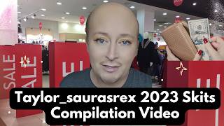 Taylor_Saurasrex 2023 Skits Compilation Video #retail #skit #karen #customerservice #compilation