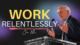 Jim Rohn | WORK RELENTLESSLY #jimrohn #motivationalvideo #christianmotivation