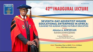 42nd Inaugural Lecture | Seventh-Day Adventist Higher Educational Enterprise In Africa