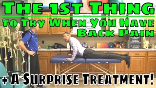 The 1st Thing to Try When You Have Back Pain + A Surprise Treatment!