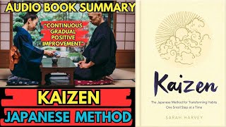 Kaizen The Japanese Technique Book Summary| (by Sarah Harvey )| AudioBook